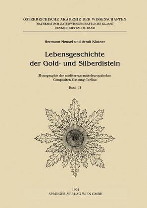 Weitere Ansicht: Lebensgeschichte der Gold- und Silberdisteln Monographie der mediterran-mitteleuropäischen Compositen-Gattung Carlina | Arndt Kästner, Hermann Meusel