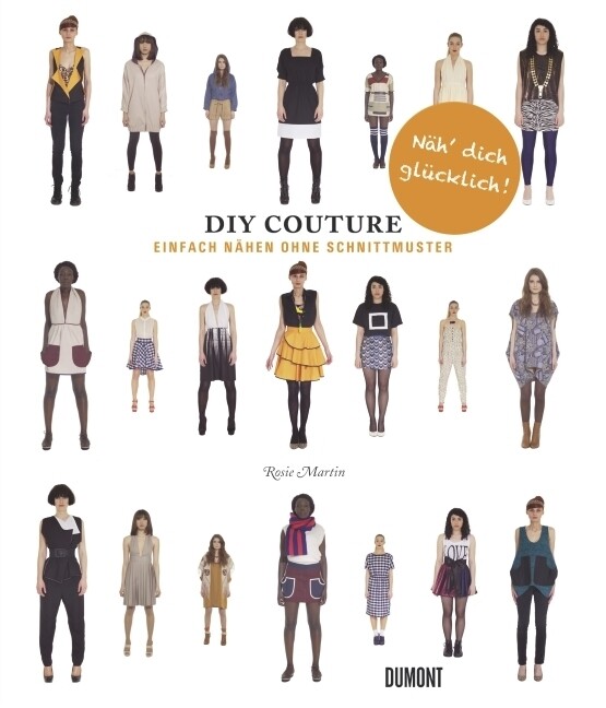 Produktbild: Do It Yourself Couture. Einfach nähen ohne Schnittmuster | Rosie Martin