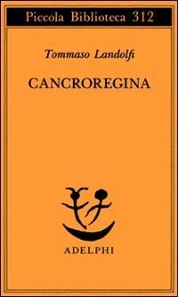 Produktbild: Cancroregina | Tommaso Landolfi