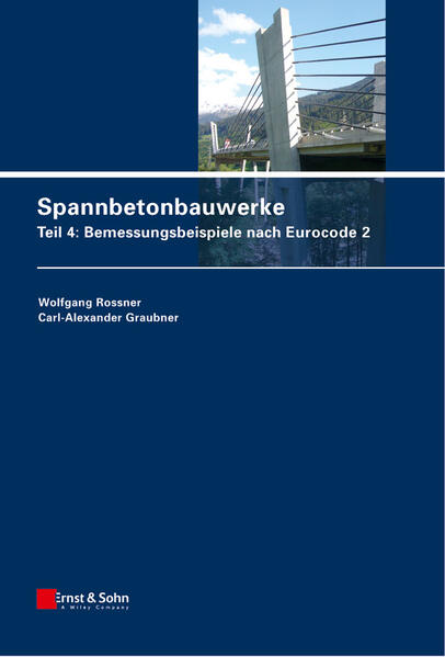 Produktbild: Spannbetonbauwerke 4 | Wolfgang Rossner, Carl-Alexander Graubner