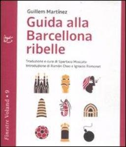 Produktbild: Guida alla Barcellona ribelle | Guillem Martínez