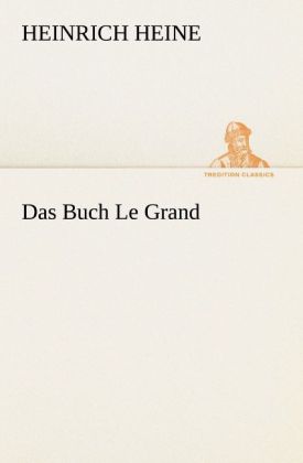 Produktbild: Das Buch Le Grand | Heinrich Heine