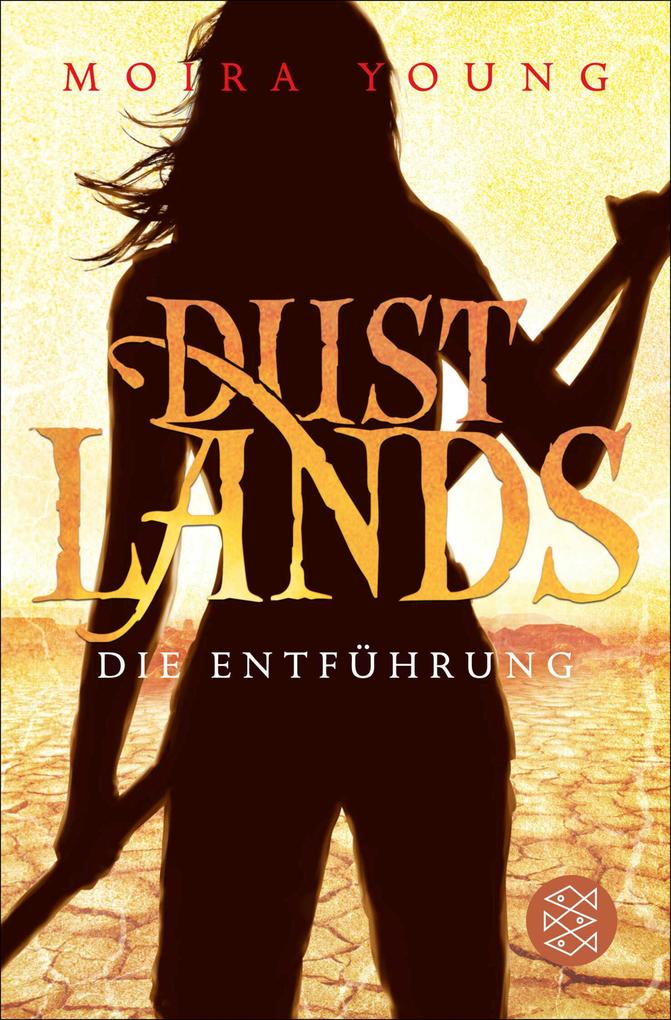Produktbild: Dustlands 01 - Die Entführung | Moira Young