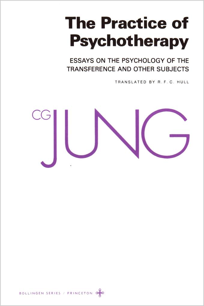 Collected Works of C.G. Jung, Volume 16: Practice of Psychotherapy als Taschenbuch