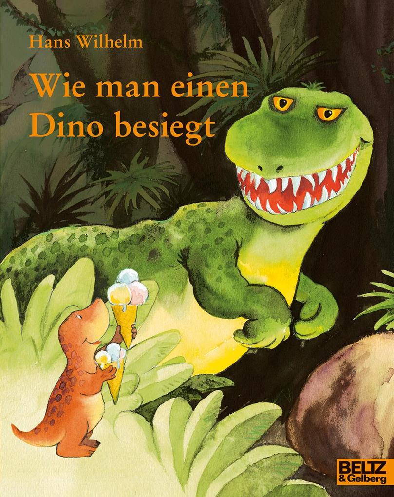 Produktbild: Wie man einen Dino besiegt | Hans Wilhelm