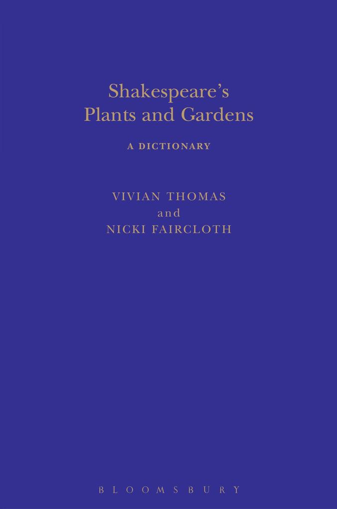 Produktbild: Shakespeare's Plants and Gardens | Vivian Thomas, Nicki Faircloth