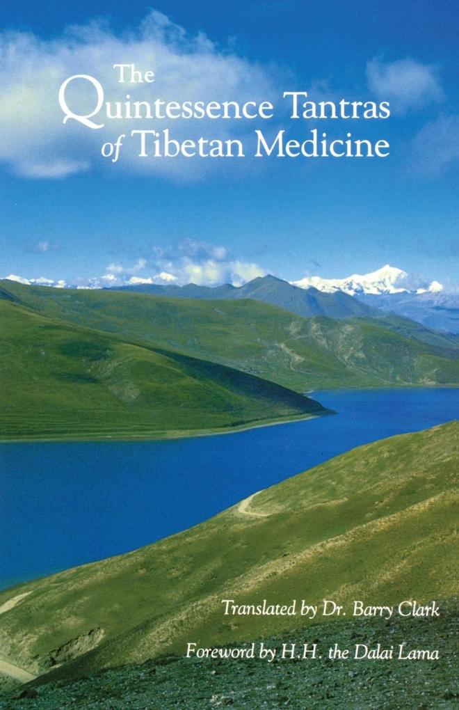 The Quintessence Tantras of Tibetan Medicine als Taschenbuch