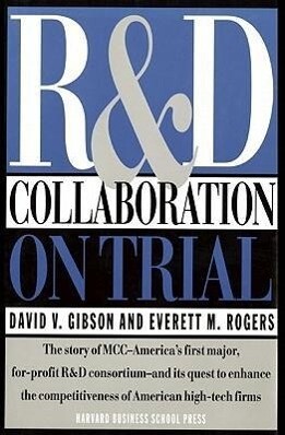 R & D Collaboration on Trial: Realizing Value from the Corporate Image als Buch (gebunden)
