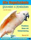 Die Vogelschule-Clickertraining 04. Schreien & Kreischen