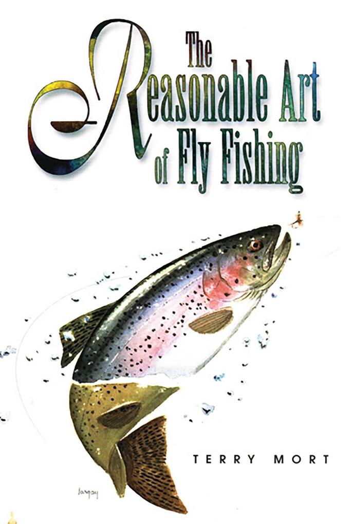 Produktbild: Reasonable Art of Fly Fishing | Terry Mort