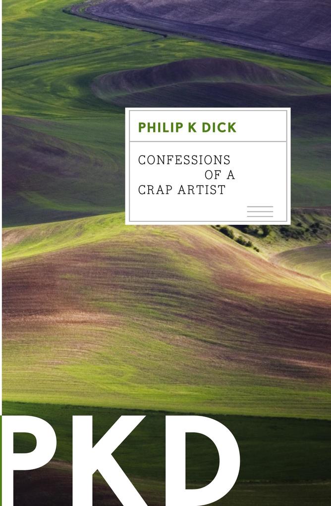 Produktbild: Confessions of a Crap Artist | Philip K Dick