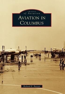 Produktbild: Aviation in Columbus | Richard E. Barrett