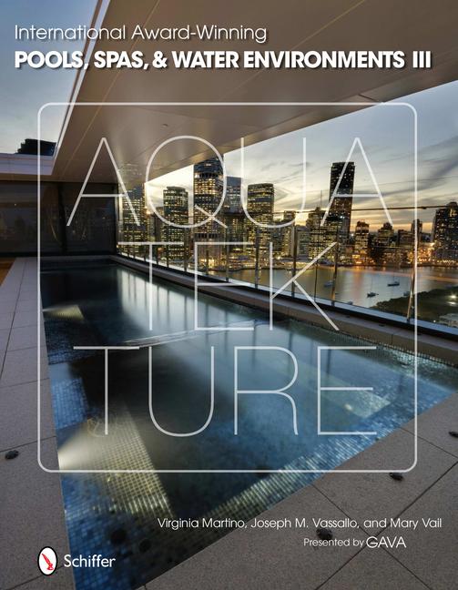 International Award-Winning Pools, Spas, & Water Environments III als Buch (gebunden)