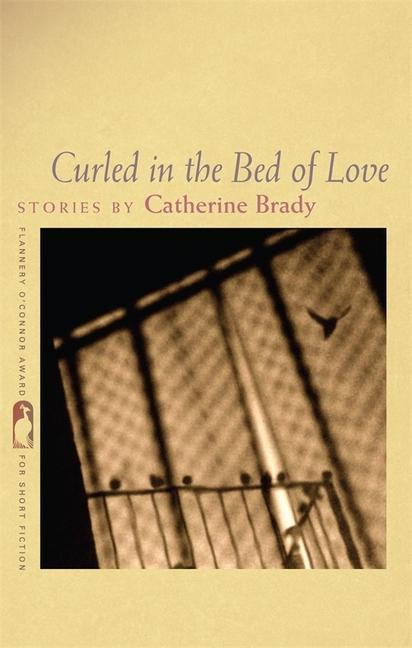Produktbild: Curled in the Bed of Love | Catherine Brady