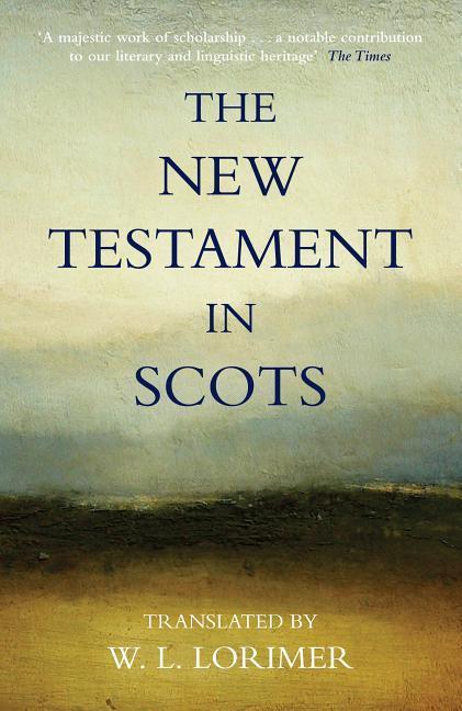 Produktbild: The New Testament In Scots | William L. Lorimer