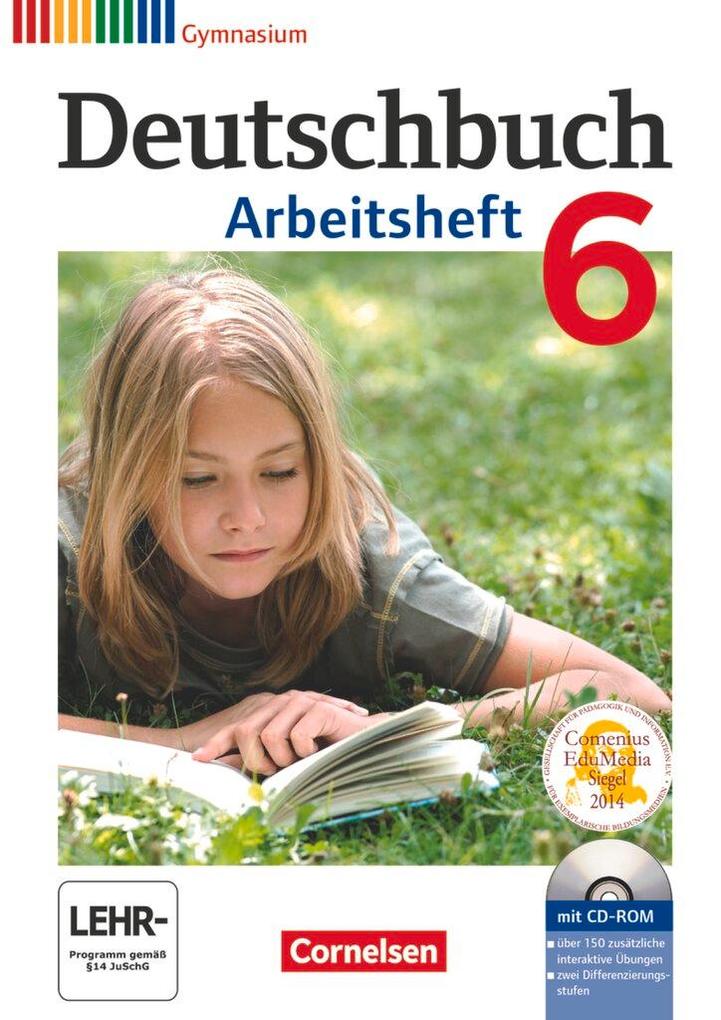 Produktbild: Deutschbuch 6. Schuljahr. Arbeitsheft mit Lösungen und Übungs-CD-ROM. Gymnasium Allgemeine Ausgabe | Cordula Grunow, Angela Horwitz, Angela Mielke, Kerstin Muth, Vera Potthast
