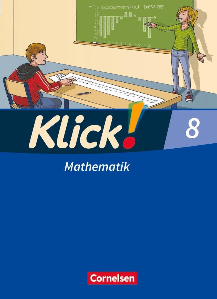 Produktbild: Klick! Mathematik 8. Schuljahr - Mittel-/Oberstufe - Ausgabe 2009 - Schulbuch | Enno Friedemann-Zemkalis, Steffen Glaubitz, Daniel Jacob, Elisabeth Jenert, Petra Kühne
