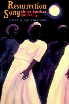 Resurrection Song: African-American Spirituality als Taschenbuch