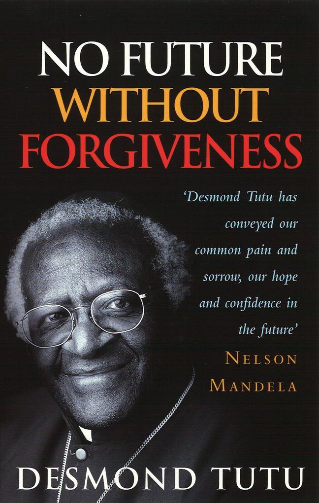 Produktbild: No Future Without Forgiveness | Desmond Tutu