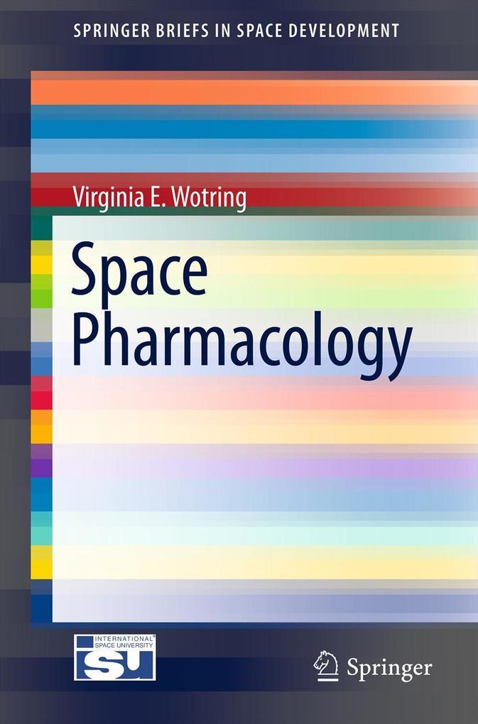 Produktbild: Space Pharmacology | Virginia E. Wotring