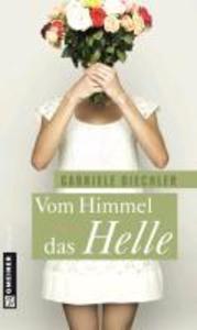 Produktbild: Vom Himmel das Helle | Gabriele Diechler
