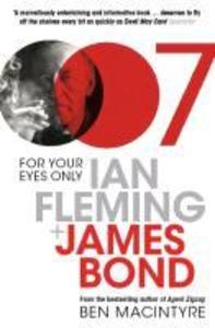 Produktbild: For Your Eyes Only | Ben Macintyre