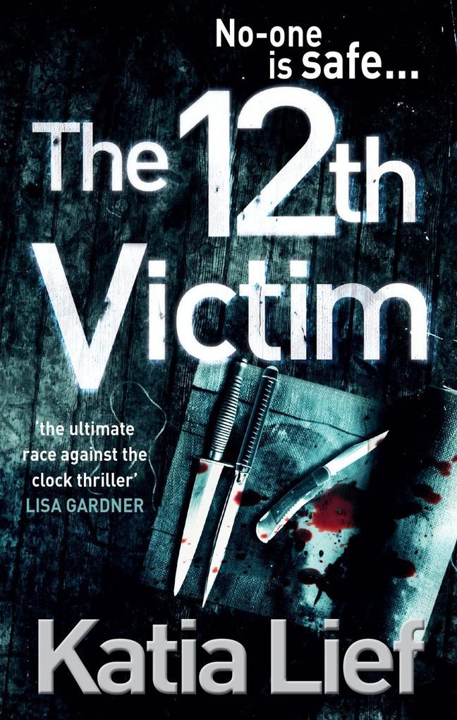 Produktbild: The 12th Victim | Katia Lief