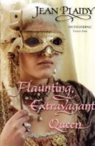 Produktbild: Flaunting, Extravagant Queen | Jean Plaidy