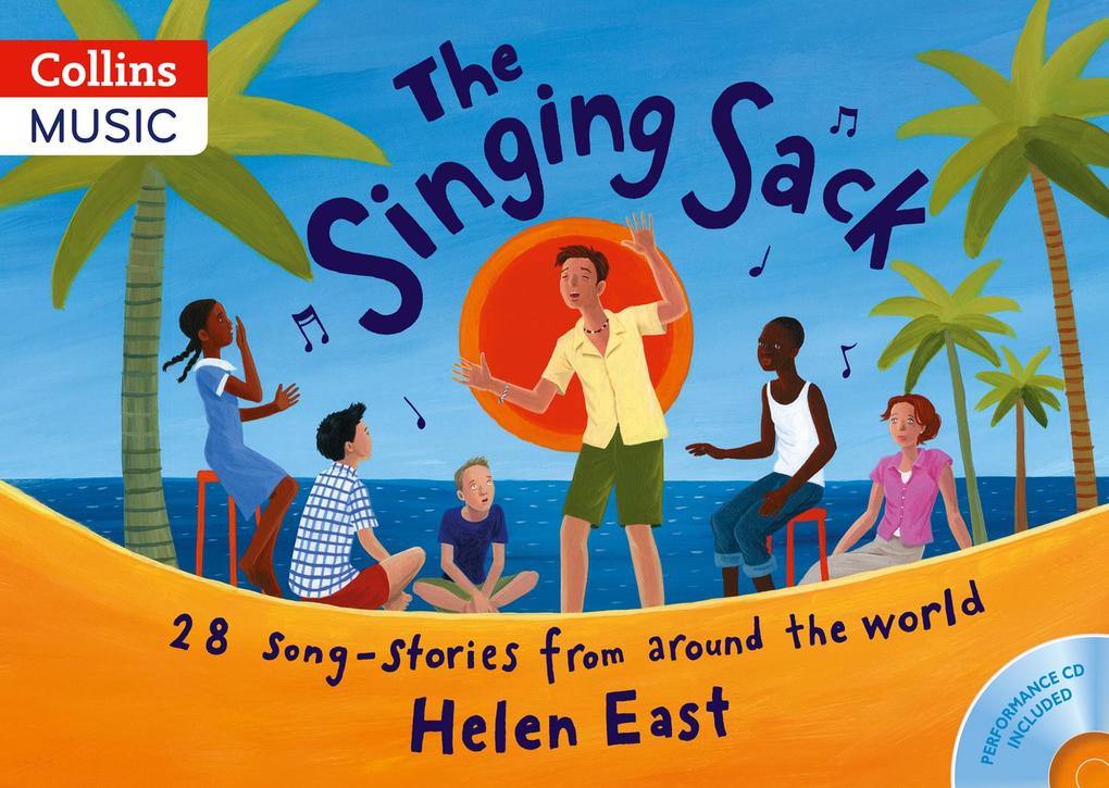 The Singing Sack (Book + CD): 28 Song-Stories from Around the World als Taschenbuch