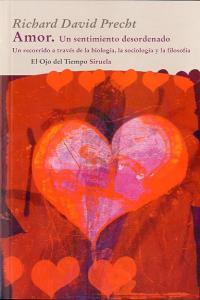 Produktbild: Amor : un sentimiento desordenado | Richard David Precht