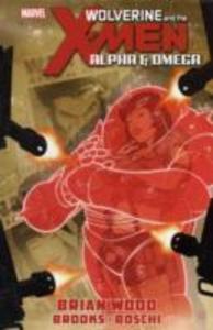 Produktbild: Wolverine & the X-Men: Alpha & Omega | Brian Wood