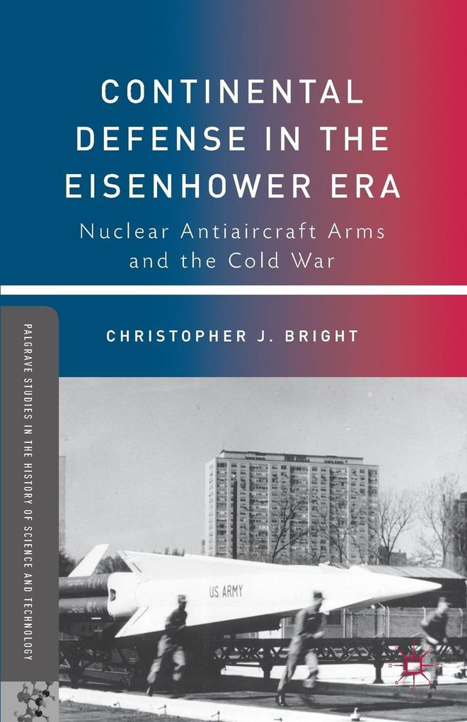 Produktbild: Continental Defense in the Eisenhower Era | C. Bright
