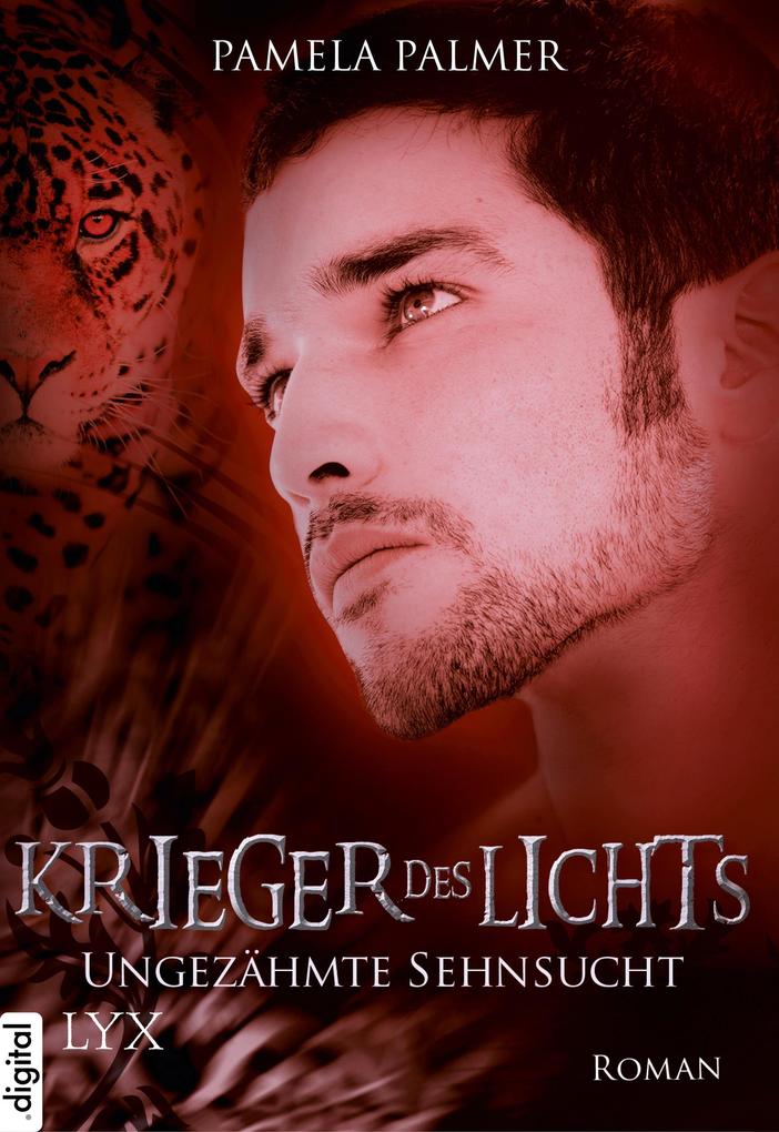 Produktbild: Krieger des Lichts - Ungezähmte Sehnsucht | Pamela Palmer
