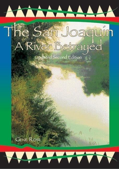 The San Joaquin: A River Betrayed als Buch (gebunden)