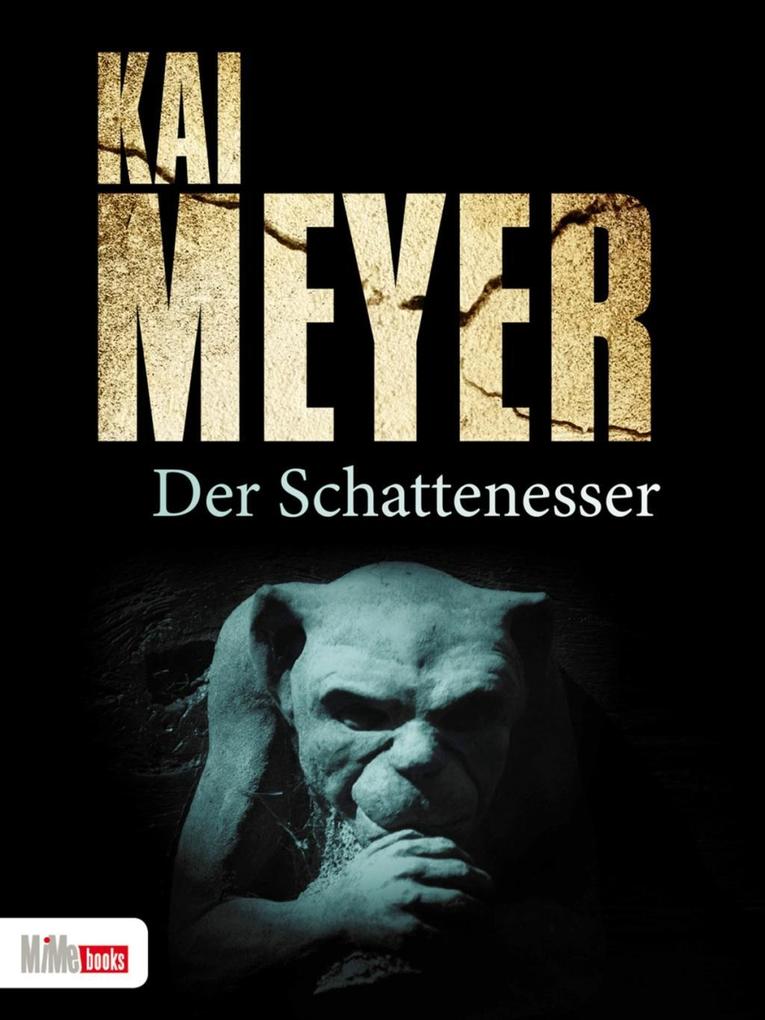 Produktbild: Der Schattenesser | Kai Meyer
