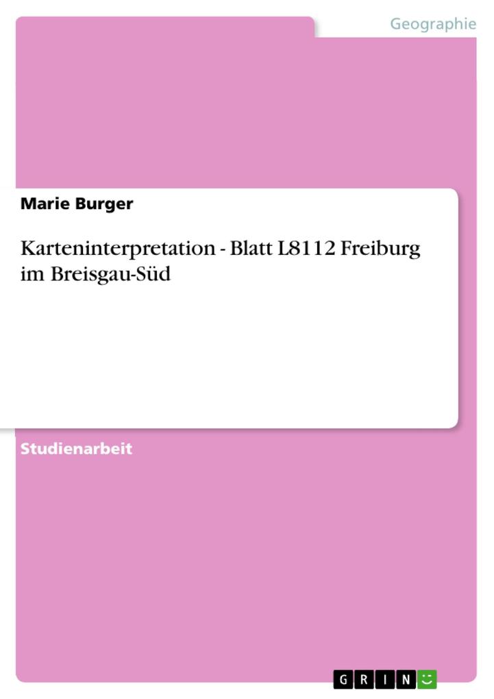 Produktbild: Karteninterpretation - Blatt L8112 Freiburg im Breisgau-Süd | Marie Burger