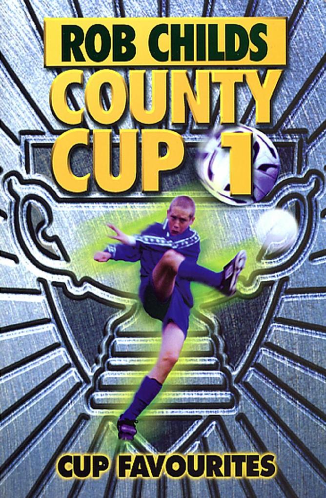 Produktbild: County Cup (1): Cup Favourites | Rob Childs
