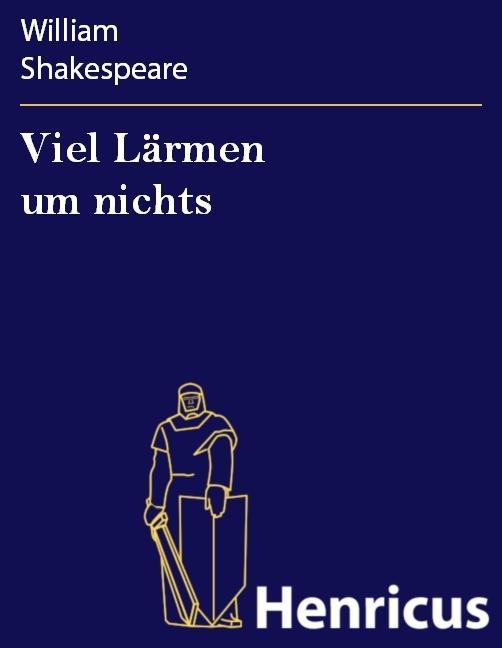 Produktbild: Viel Lärmen um nichts | William Shakespeare