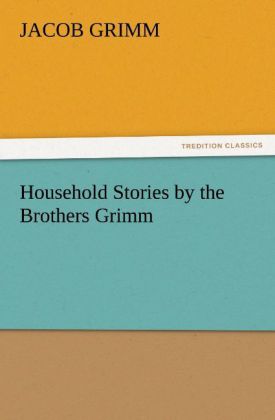 Produktbild: Household Stories by the Brothers Grimm | Jacob Grimm