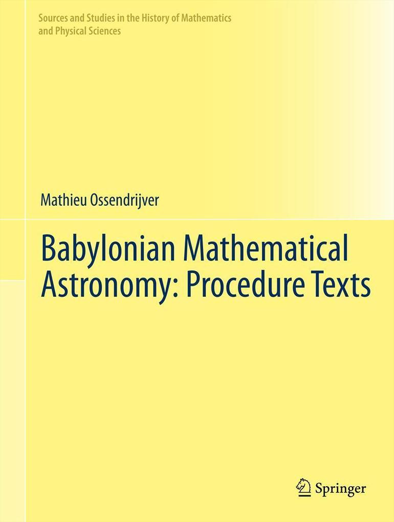 Produktbild: Babylonian Mathematical Astronomy: Procedure Texts | Mathieu Ossendrijver