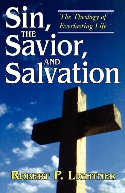 Produktbild: Sin, the Savior, and Salvation | Robert P Lightner