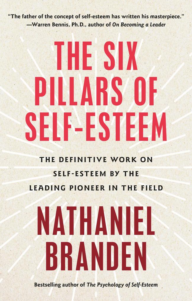 Produktbild: Six Pillars of Self-Esteem | Nathaniel Branden