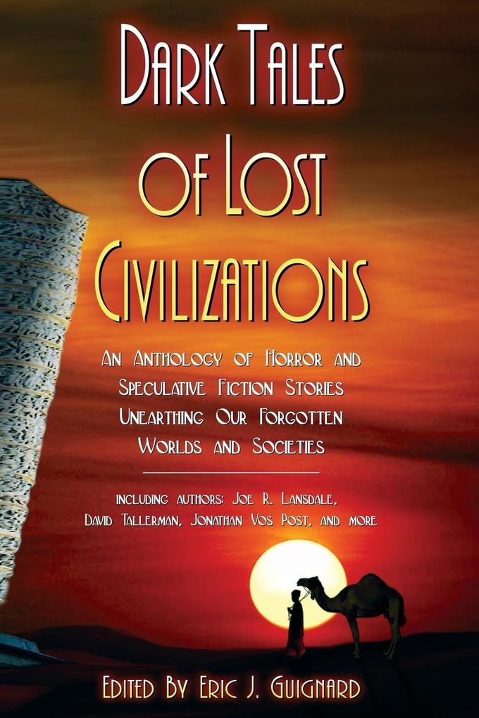Produktbild: Dark Tales of Lost Civilizations | Joe R. Lansdale, David Tallerman