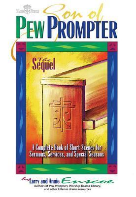 Son of Pew Prompter: A Complete Book of Short Scenes for Sermons, Services, and Special Seasons als Taschenbuch