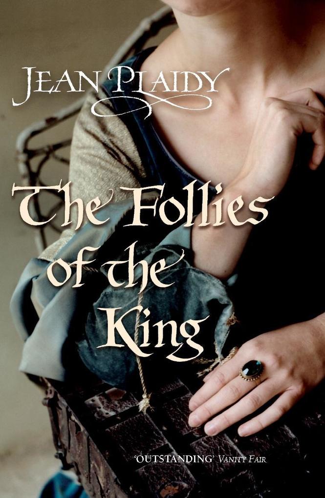 Produktbild: The Follies of the King | Jean Plaidy