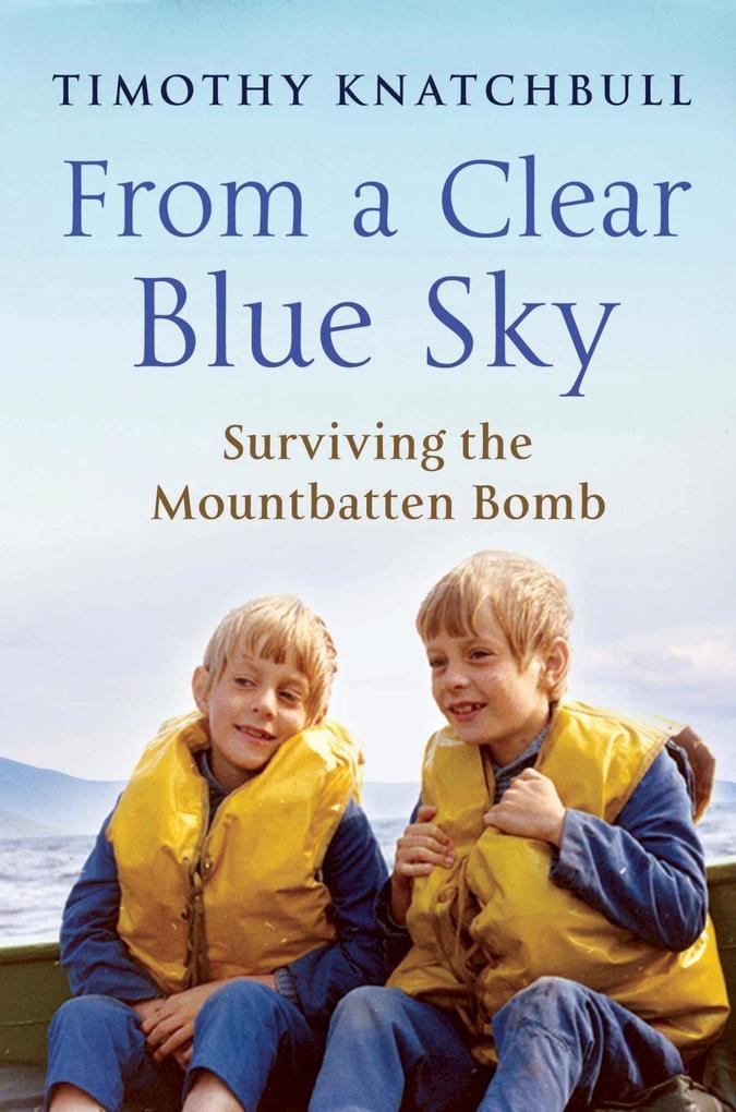 Produktbild: From A Clear Blue Sky | Timothy Knatchbull