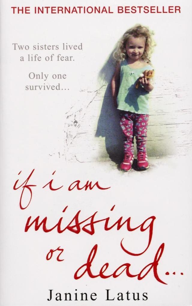Produktbild: If I am Missing or Dead | Janine Latus