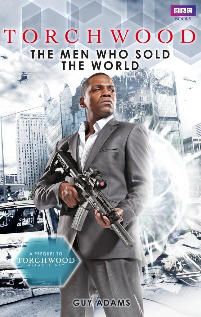 Produktbild: Torchwood: The Men Who Sold The World | Guy Adams