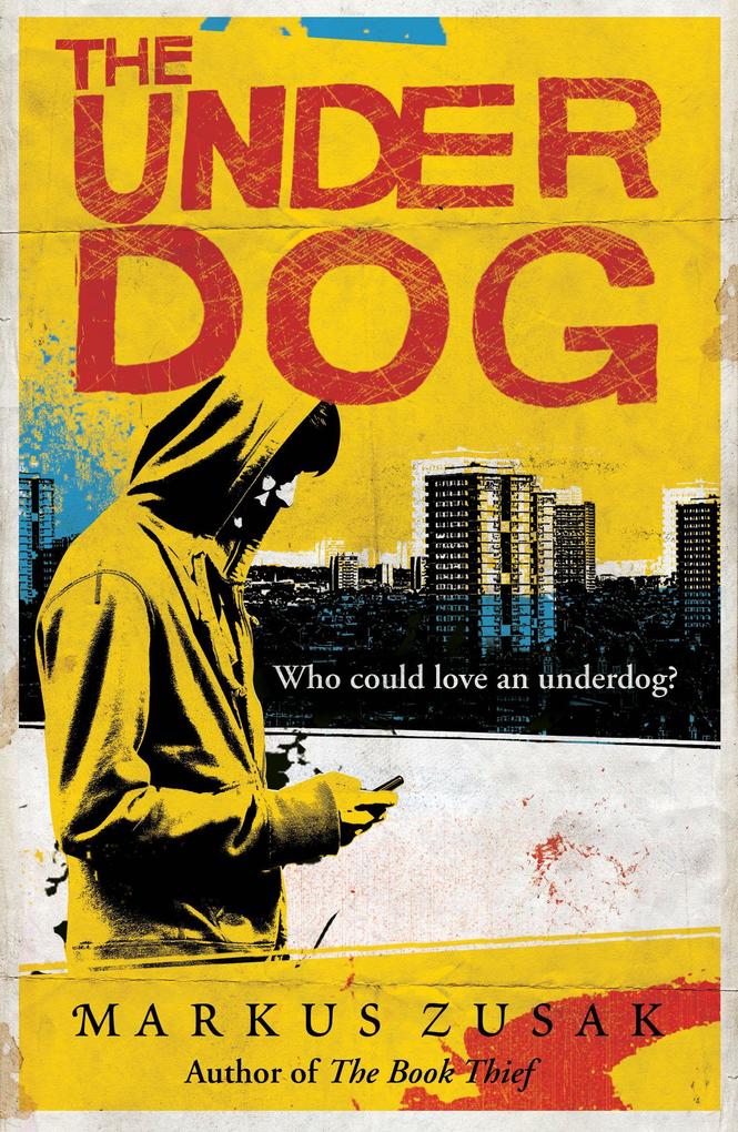 Produktbild: The Underdog | Markus Zusak