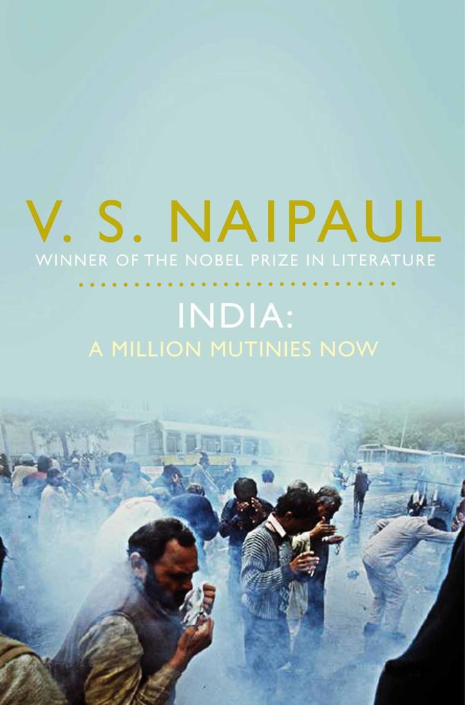 Produktbild: India: A Million Mutinies Now | V. S. Naipaul